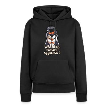 Pingouin avec monocle Avertissement Passif Agressif - Sweat à capuche Premium bio Femme - noir - Devant - Julia (174cm)