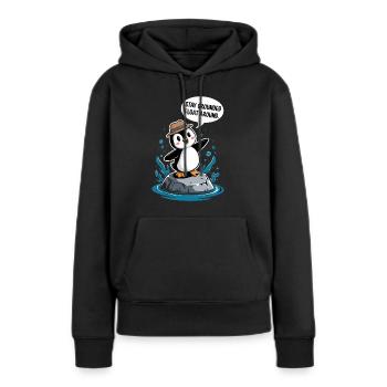 Bleib Geerdet Schwebe Umher Pinguin - Frauen Premium Bio Hoodie - Schwarz - Vorne - Julia (174cm)
