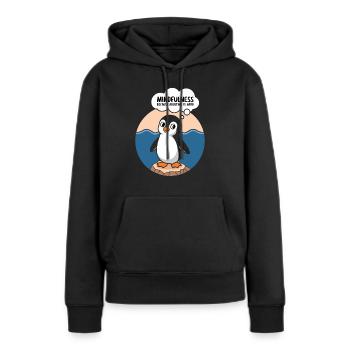 Achtsamkeit Weil Erwachsensein Schwer Ist - Frauen Premium Bio Hoodie - Schwarz - Vorne - Julia (174cm)