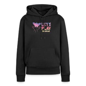 Let's Play Shadows Shadow Puppetry - Frauen Premium Bio Hoodie - Schwarz - Vorne - Julia (174cm)