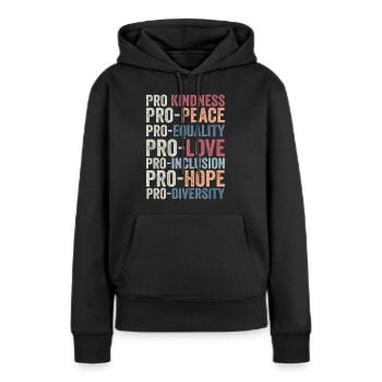 Pro kindness, pro peace, pro equality, pro love - Sweat à capuche Premium bio Femme - noir - Devant - Julia (174cm)