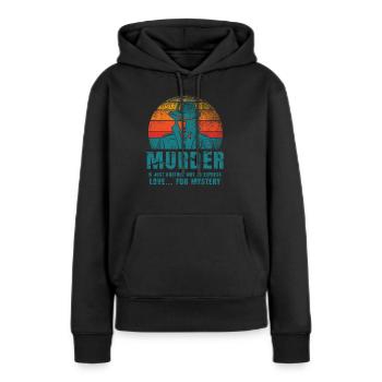 Krimi-Dinner-Spaß-Nacht - Frauen Premium Bio Hoodie - Schwarz - Vorne - Julia (174cm)