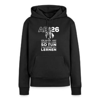 Abitur 2026 - J’ai dû étudier longtemps - Sweat à capuche Premium bio Femme - noir - Devant - Julia (174cm)