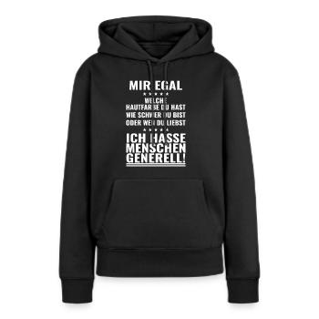 mIr egal ich hasse Menschen lustige Sprüche - Frauen Premium Bio Hoodie - Schwarz - Vorne - Julia (174cm)