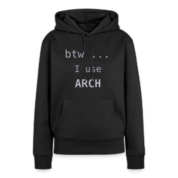 ... btw j’utilise Arch Linux - Sweat à capuche Premium bio Femme - noir - Devant - Julia (174cm)