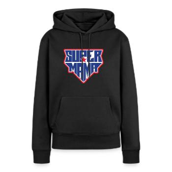 Super Mama | Beste Mutter - Frauen Premium Bio Hoodie - Schwarz - Vorne - Julia (174cm)
