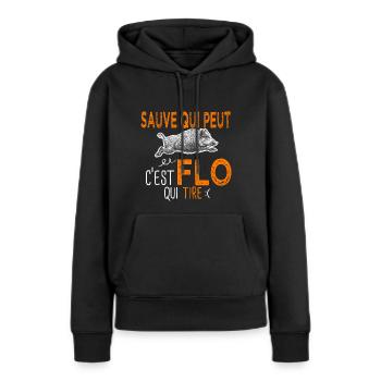 c'est Flo qui tire Humour Chaseur Florian Florent - Sweat à capuche Premium bio Femme - noir - Devant - Julia (174cm)