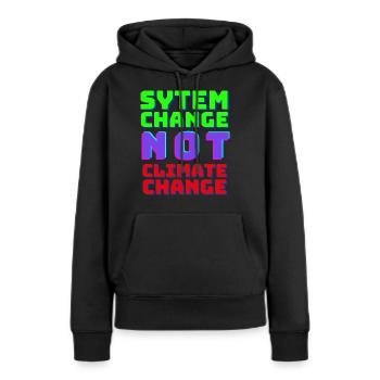 Le changement de système et non le changement climatique - Sweat à capuche Premium bio Femme - noir - Devant - Julia (174cm)