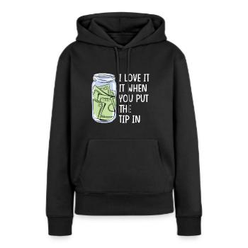Trinkgeld Trinkgeldglas Tip Kellner Servicekraft - Frauen Premium Bio Hoodie - Schwarz - Vorne - Julia (174cm)