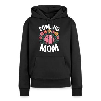 Bowling Spruch Mama Lustiges Bowling Geschenk - Frauen Premium Bio Hoodie - Schwarz - Vorne - Julia (174cm)