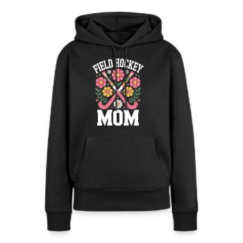 Feldhockey Spruch Mama Lustige Feldhockey Geschenk - Frauen Premium Bio Hoodie - Schwarz - Vorne - Julia (174cm)