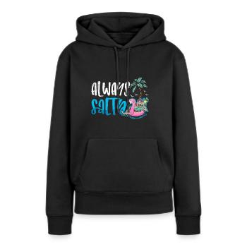 Always Salty black - Frauen Premium Bio Hoodie - Schwarz - Vorne - Julia (174cm)