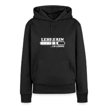 Lehrerin Spruch Lehrer Lustiges Lehrerin Geschenk - Frauen Premium Bio Hoodie - Schwarz - Vorne - Julia (174cm)