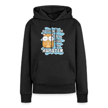 Hamster je serai avec mon hamster - Sweat à capuche Premium bio Femme - noir - Devant - Julia (174cm)