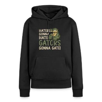 Hater Gonna Hate Gators Gonna Gate Alligator - Women’s Premium Organic Hoodie - black - Front - Julia (174cm)