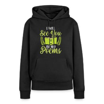 Je te verrai dans mon poème - Poète - Sweat à capuche Premium bio Femme - noir - Devant - Julia (174cm)