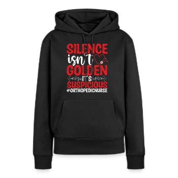 Orthopedic Nurse Silence is Suspicious Nursing - Frauen Premium Bio Hoodie - Schwarz - Vorne - Julia (174cm)
