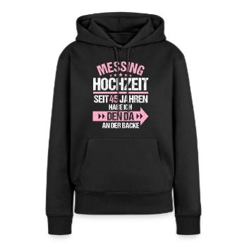 45 verheiratet Messing Hochzeit 45.Hochzeitstag - Frauen Premium Bio Hoodie - Schwarz - Vorne - Julia (174cm)