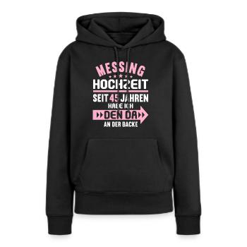 45 verheiratet Messing Hochzeit 45.Hochzeitstag - Frauen Premium Bio Hoodie - Schwarz - Vorne - Julia (174cm)