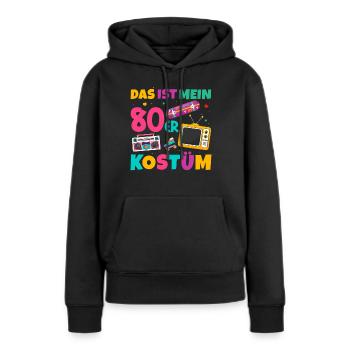 Das Ist Mein 80er Kostüm - Frauen Premium Bio Hoodie - Schwarz - Vorne - Julia (174cm)