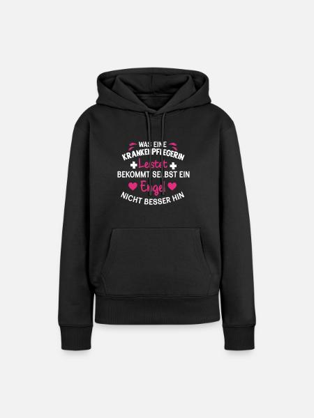 Lustiges Krankenschwester Pflegerin Geschenk - Frauen Premium Bio Hoodie - Schwarz