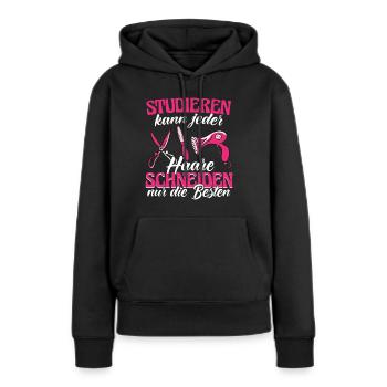 Friseur Studieren kann jeder Haare schneiden - Frauen Premium Bio Hoodie - Schwarz - Vorne - Julia (174cm)