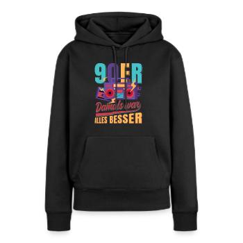 90er 90s Retro Damals war alles besser - Frauen Premium Bio Hoodie - Schwarz - Vorne - Julia (174cm)