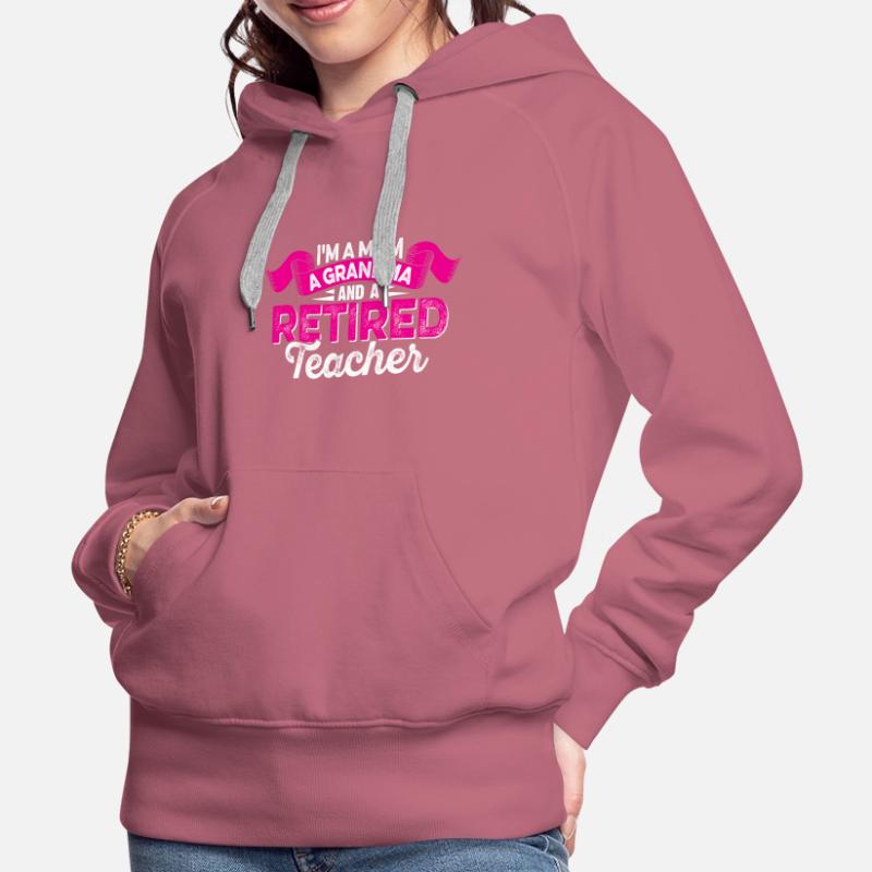 Lehrer Im Ruhestand Mutter Großmutter Ruhestand Frauen Premium Bio Hoodie