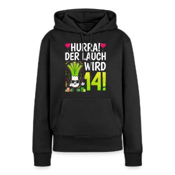 Hurra der Lauch wird 14 - Frauen Premium Bio Hoodie - Schwarz - Vorne - Julia (174cm)