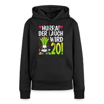 Hurra der Lauch wird 20 - Frauen Premium Bio Hoodie - Schwarz - Vorne - Julia (174cm)