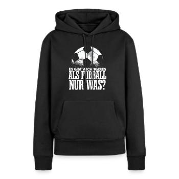Fußballer Sprüche Lustig - Frauen Premium Bio Hoodie - Schwarz - Vorne - Julia (174cm)