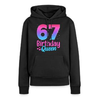 Anniversaire Queen 67 Geburtstag - Sweat à capuche Premium bio Femme - noir - Devant - Julia (174cm)