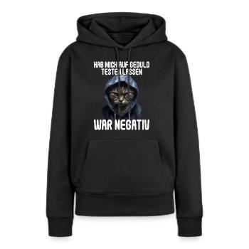 Hab mich auf Geduld testen lassen war bin negativ - Frauen Premium Bio Hoodie - Schwarz - Vorne - Julia (174cm)