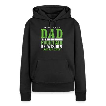 Ich bin nicht nur ein Vater, ich bin eine Quelle der Weisheit - Frauen Premium Bio Hoodie - Schwarz - Vorne - Julia (174cm)