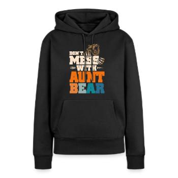 Ne plaisantez pas avec tante ours - Sweat à capuche Premium bio Femme - noir - Devant - Julia (174cm)