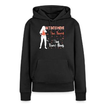 in tents move the tent bag the tent - Women’s Premium Organic Hoodie - black - Front - Julia (174cm)