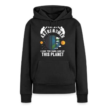 Astronome : J’aime le côté obscur de cette planète - Sweat à capuche Premium bio Femme - noir - Devant - Julia (174cm)
