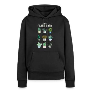 Crazy Plant Lady Gardener Garden Plants Gift - Women’s Premium Organic Hoodie - black - Front - Julia (174cm)