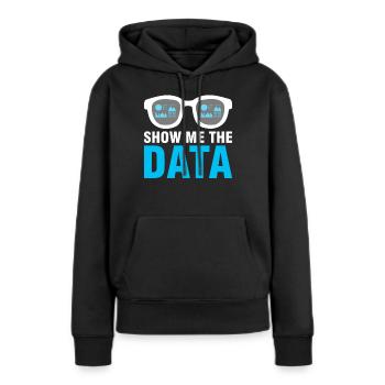 Data Engineer Zeig Mir Die Daten - Frauen Premium Bio Hoodie - Schwarz - Vorne - Julia (174cm)