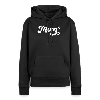 Mom High 5 Mother's Day Mom 5 Kids Gift - Women’s Premium Organic Hoodie - black - Front - Julia (174cm)