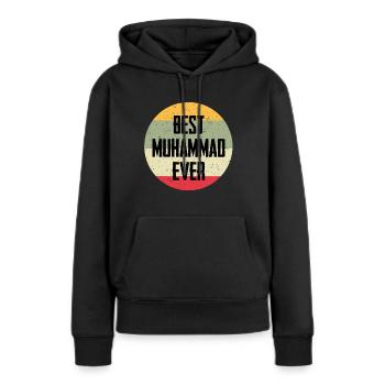 Best Muhammad Ever - Frauen Premium Bio Hoodie - Schwarz - Vorne - Julia (174cm)