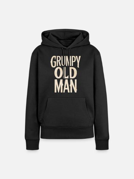 Grumpy Old Man Unverwechselbarer Stil - Dame Premium hoodie, økologisk bomuld - sort