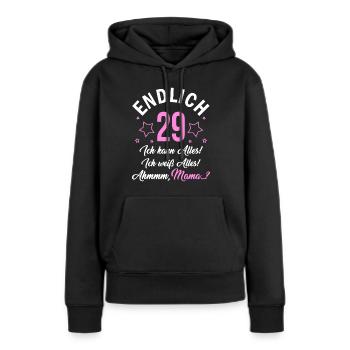 Finally 29 I can do everything I know everything - Women’s Premium Organic Hoodie - black - Front - Julia (174cm)