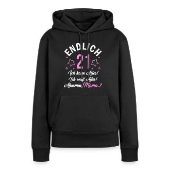 Finally 21 I can do everything, I know everything - Women’s Premium Organic Hoodie - black - Front - Julia (174cm)