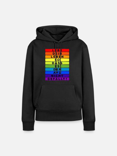 Lebe Dein Leben so dass es der AFD nicht gefällt - Frauen Premium Bio Hoodie - Schwarz