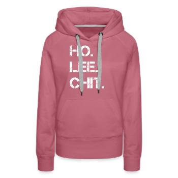 Ho Lee Chit Lustige Verballhornung - Frauen Premium Bio Hoodie - Malve - Vorne - Isabella (175cm)