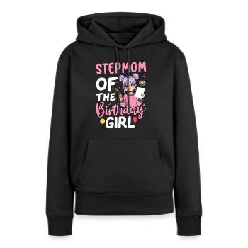 Stepmom Of The Birthday Girl - Frauen Premium Bio Hoodie - Schwarz - Vorne - Julia (174cm)