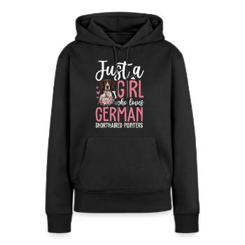 Just A Girl Who Loves German Shorthaired Pointers - Frauen Premium Bio Hoodie - Schwarz - Vorne - Julia (174cm)