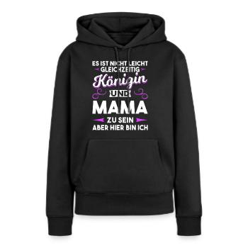 Königin und Mama - Frauen Premium Bio Hoodie - Schwarz - Vorne - Julia (174cm)