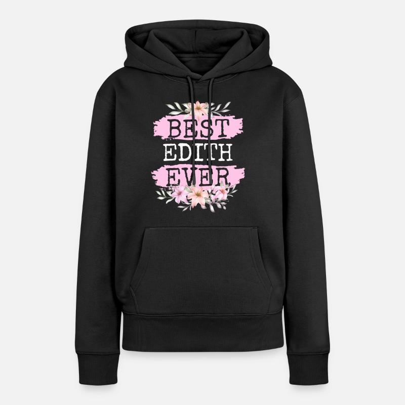 Edith Nom du cadeau Anniversaire - Sweat à capuche Premium bio Femme - noir